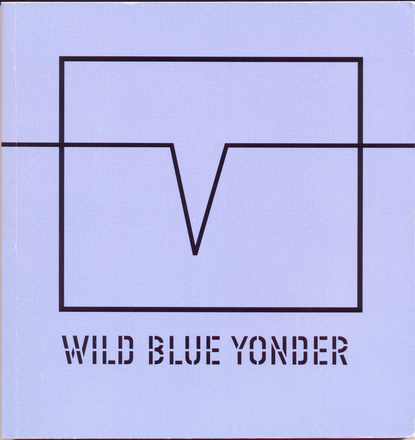 Wild blue yonder